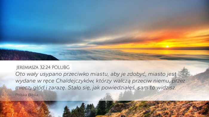 Jeremiasza 32:24 POLUBG Bible Verse Image