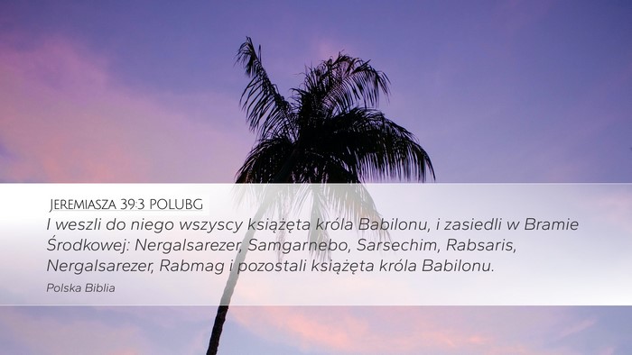 Jeremiasza 39:3 POLUBG Bible Verse Image