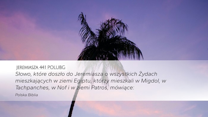 Jeremiasza 44:1 POLUBG Bible Verse Image