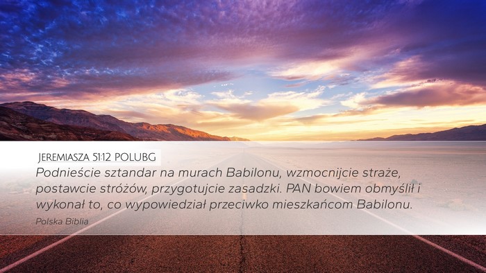 Jeremiasza 51:12 POLUBG Bible Verse Image