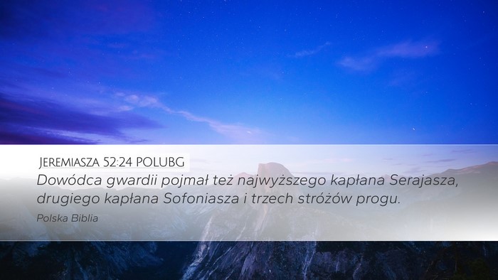 Jeremiasza 52:24 POLUBG Bible Verse Image