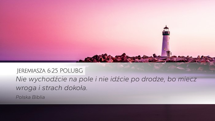 Jeremiasza 6:25 POLUBG Bible Verse Image