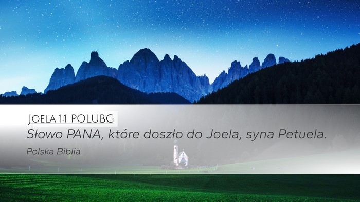 Joela 1:1 POLUBG Desktop Wallpaper - Słowo PANA, które doszło do Joela, syna - Desktop Bible Verse Wallpaper