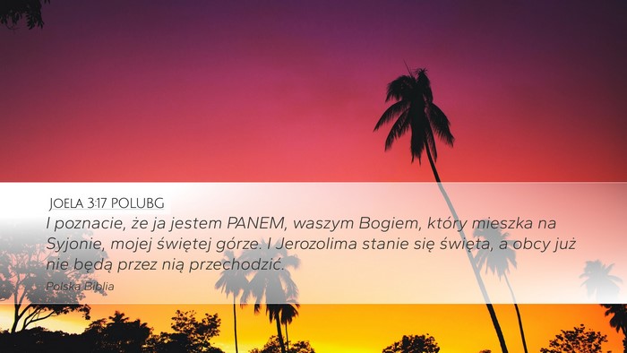 Joela 3:17 POLUBG Desktop Wallpaper - I poznacie, że ja jestem PANEM, waszym Bogiem, - Desktop Bible Verse Wallpaper