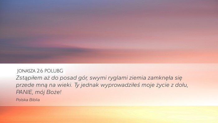 Jonasza 2:6 POLUBG Bible Verse Image