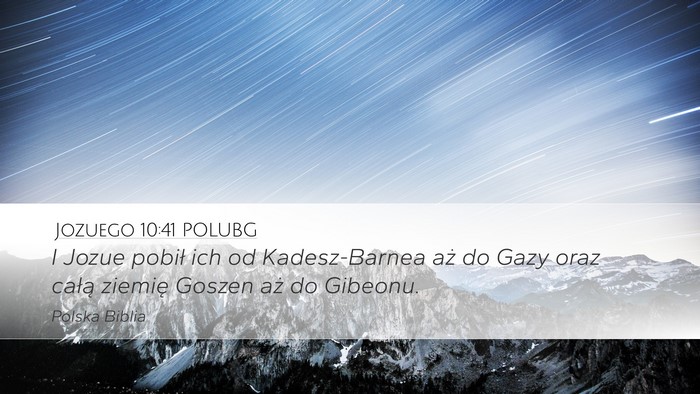 Jozuego 10:41 POLUBG Bible Verse Image