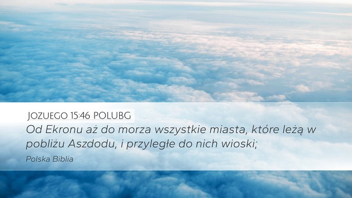 Jozuego 15:46 POLUBG Bible Verse Image