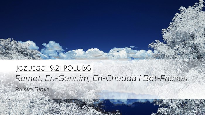 Jozuego 19:21 POLUBG Desktop Wallpaper - Remet, En-Gannim, En-Chadda i - Desktop Bible Verse Wallpaper