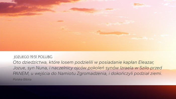 Jozuego 19:51 POLUBG Bible Verse Image