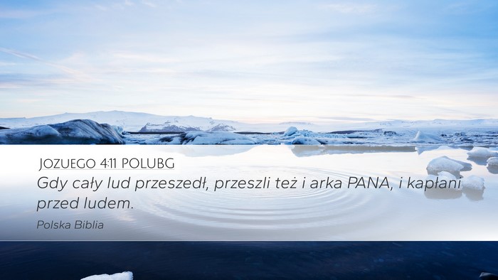 Jozuego 4:11 POLUBG Desktop Wallpaper - Gdy cały lud przeszedł, przeszli też i arka - Desktop Bible Verse Wallpaper