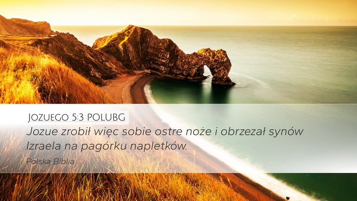 Jozuego 5:3 POLUBG Bible Verse Image