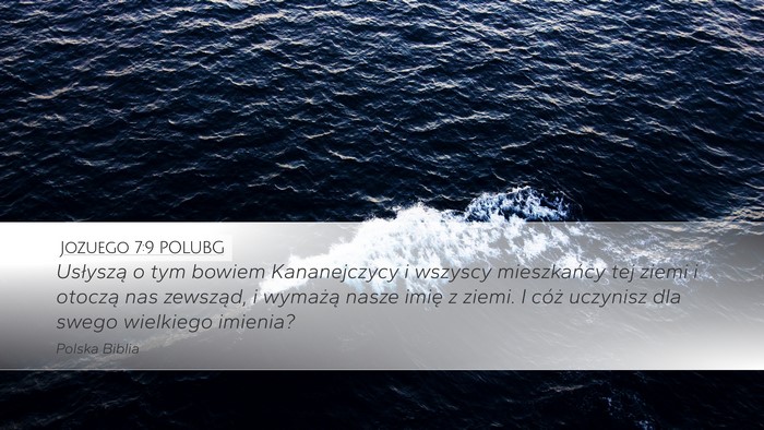 Jozuego 7:9 POLUBG Desktop Wallpaper - Usłyszą o tym bowiem Kananejczycy i wszyscy - Desktop Bible Verse Wallpaper