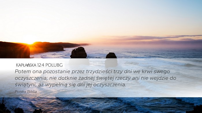 Kapłańska 12:4 POLUBG Desktop Wallpaper - Potem ona pozostanie przez trzydzieści trzy dni - Desktop Bible Verse Wallpaper