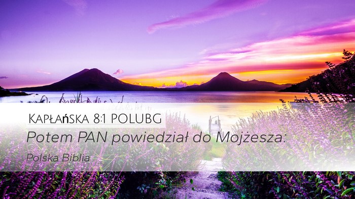 Kapłańska 8:1 POLUBG Desktop Wallpaper - Potem PAN powiedział do - Desktop Bible Verse Wallpaper