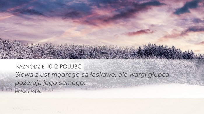Kaznodziei 10:12 POLUBG Bible Verse Image