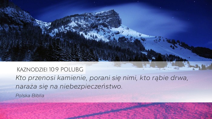 Kaznodziei 10:9 POLUBG Desktop Wallpaper - Kto przenosi kamienie, porani się nimi, kto - Desktop Bible Verse Wallpaper