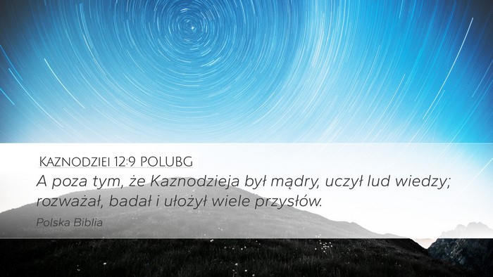 Kaznodziei 12:9 POLUBG Bible Verse Image