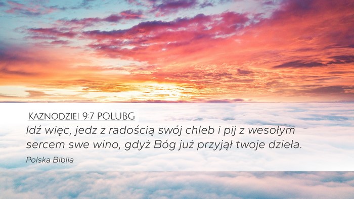 Kaznodziei 9:7 POLUBG Bible Verse Image