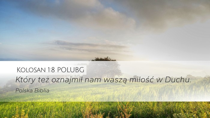 Kolosan 1:8 POLUBG Bible Verse Image