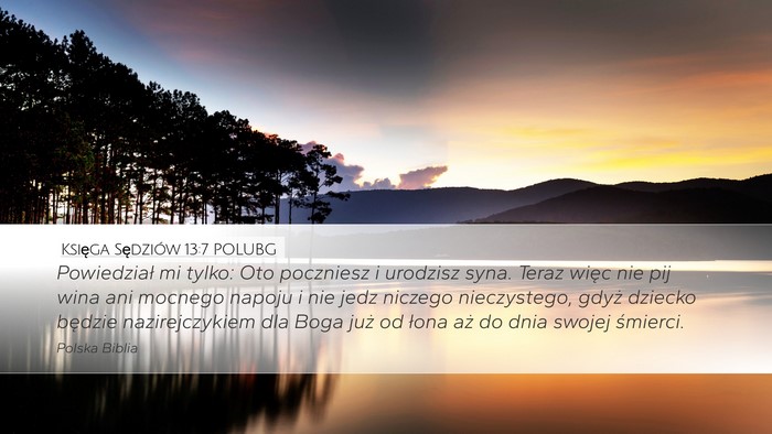 Księga Sędziów 13:7 POLUBG Bible Verse Image