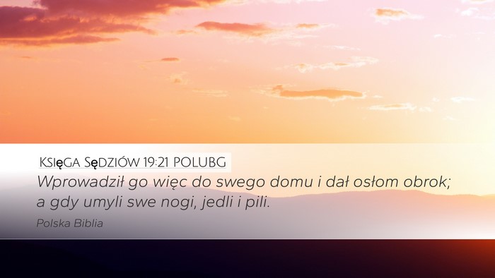 Księga Sędziów 19:21 POLUBG Bible Verse Image