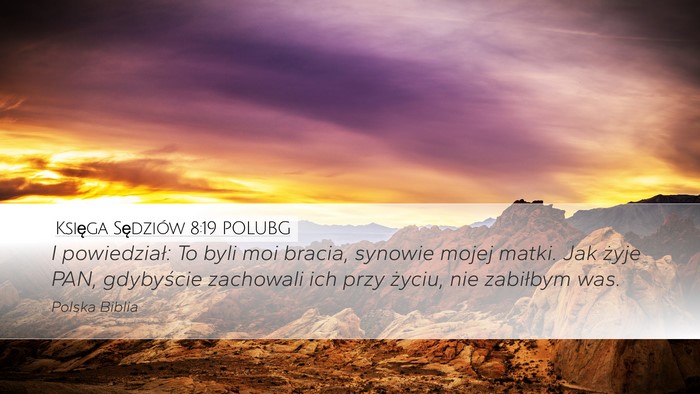 Księga Sędziów 8:19 POLUBG Bible Verse Image