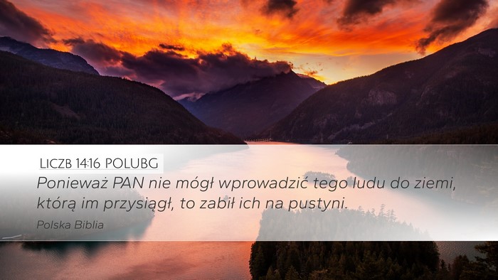 Liczb 14:16 POLUBG Desktop Wallpaper - Ponieważ PAN nie mógł wprowadzić tego ludu do - Desktop Bible Verse Wallpaper