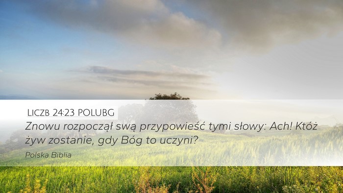 Liczb 24:23 POLUBG Bible Verse Image