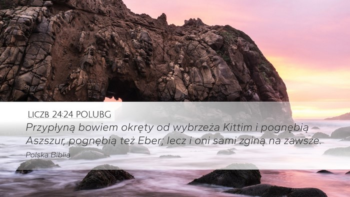 Liczb 24:24 POLUBG Bible Verse Image