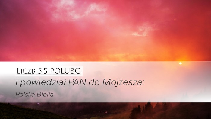 Liczb 5:5 POLUBG Desktop Wallpaper - I powiedział PAN do - Desktop Bible Verse Wallpaper