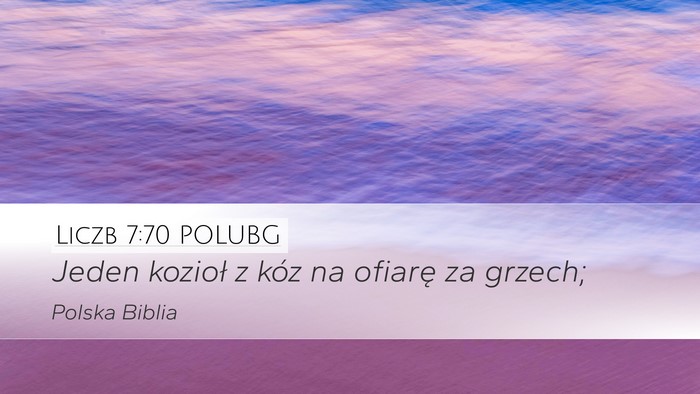 Liczb 7:70 POLUBG Desktop Wallpaper - Jeden kozioł z kóz na ofiarę za - Desktop Bible Verse Wallpaper