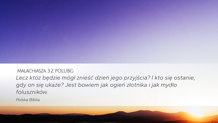 Malachiasza 3:2 POLUBG Bible Verse Image