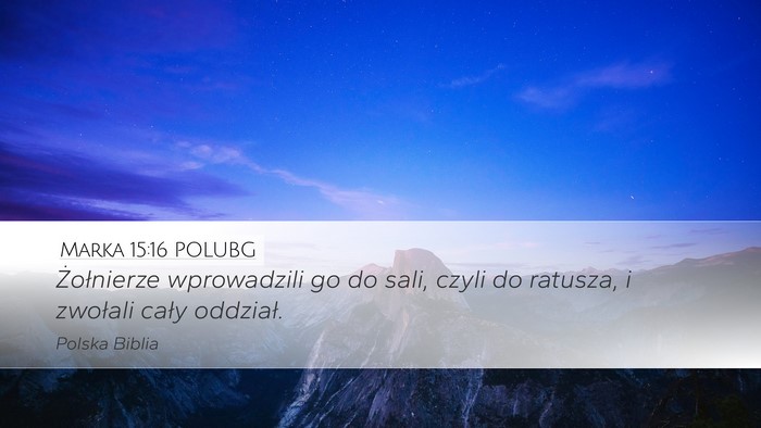 Marka 15:16 POLUBG Bible Verse Image