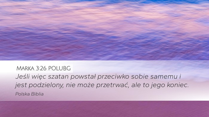 Marka 3:26 POLUBG Desktop Wallpaper - Jeśli więc szatan powstał przeciwko sobie - Desktop Bible Verse Wallpaper