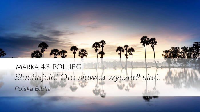 Marka 4:3 POLUBG Desktop Wallpaper - Słuchajcie! Oto siewca wyszedł - Desktop Bible Verse Wallpaper