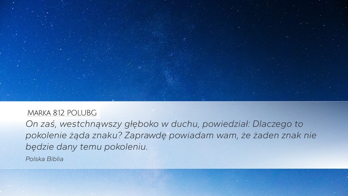 Marka 8:12 POLUBG Bible Verse Image