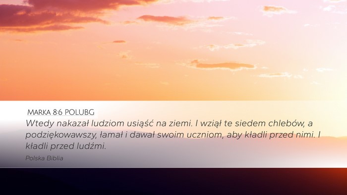 Marka 8:6 POLUBG Bible Verse Image