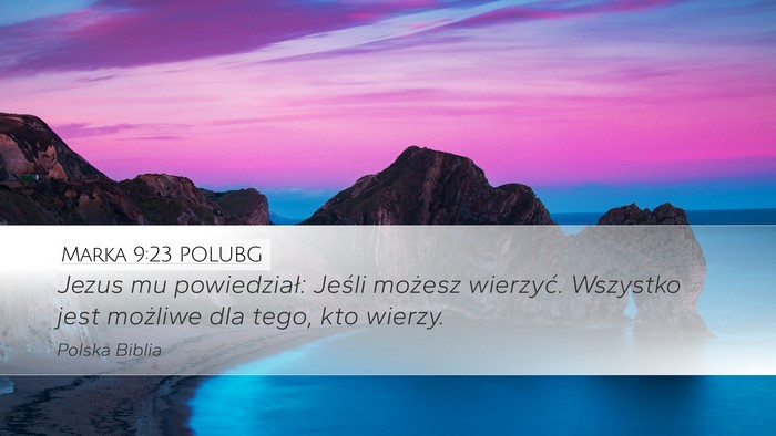 Marka 9:23 POLUBG Bible Verse Image