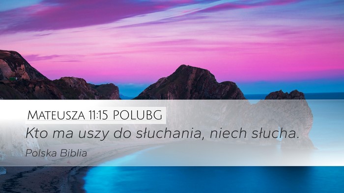 Mateusza 11:15 POLUBG Bible Verse Image