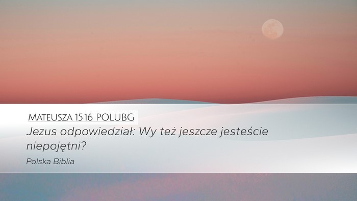 Mateusza 15:16 POLUBG Bible Verse Image