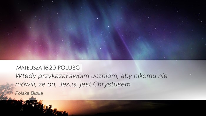 Mateusza 16:20 POLUBG Bible Verse Image