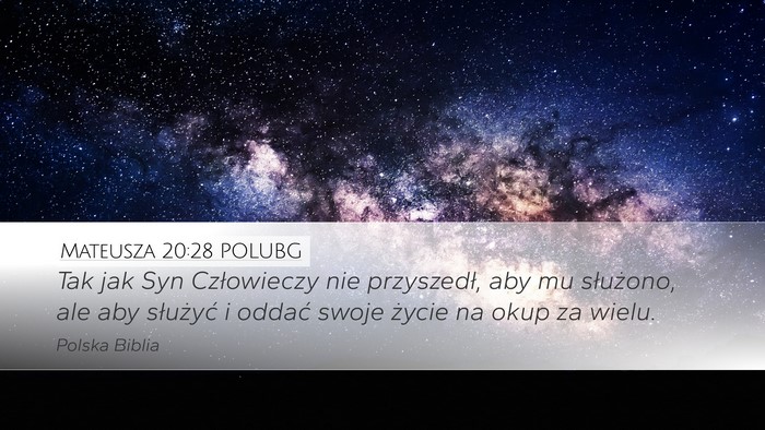 Mateusza 20:28 POLUBG Bible Verse Image