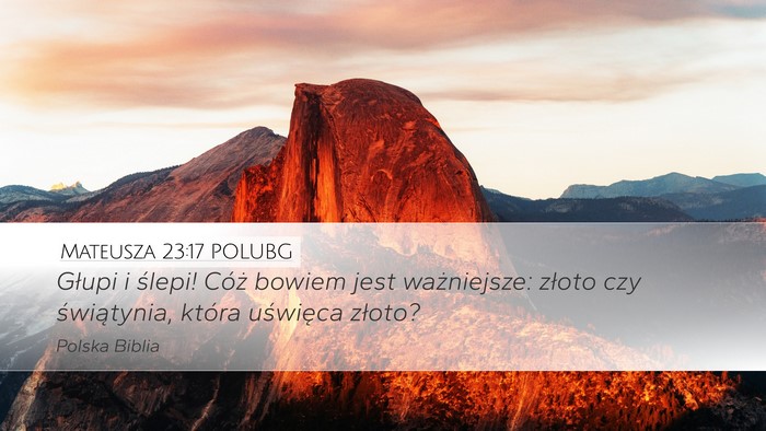 Mateusza 23:17 POLUBG Bible Verse Image