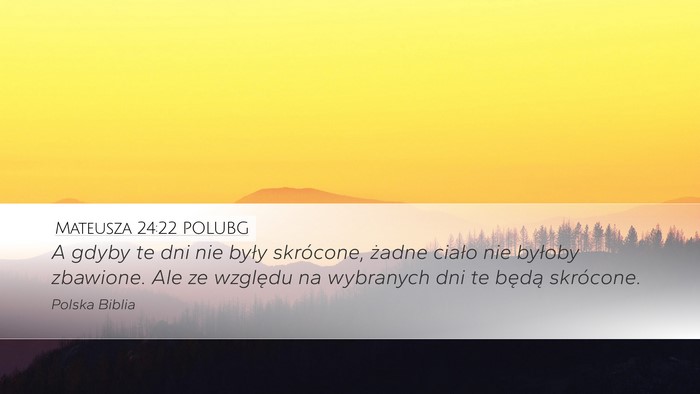 Mateusza 24:22 POLUBG Bible Verse Image