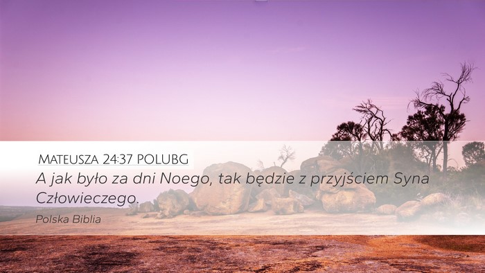 Mateusza 24:37 POLUBG Bible Verse Image