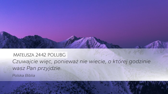Mateusza 24:42 POLUBG Bible Verse Image