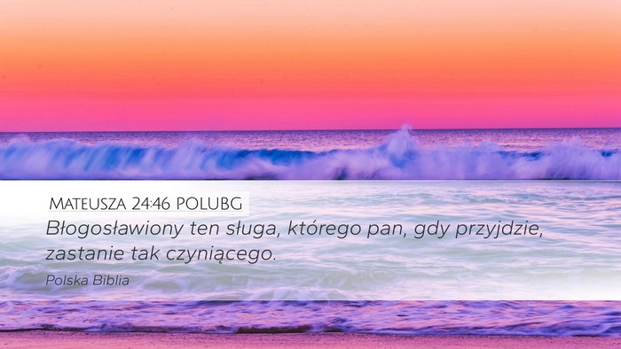 Mateusza 24:46 POLUBG Bible Verse Image