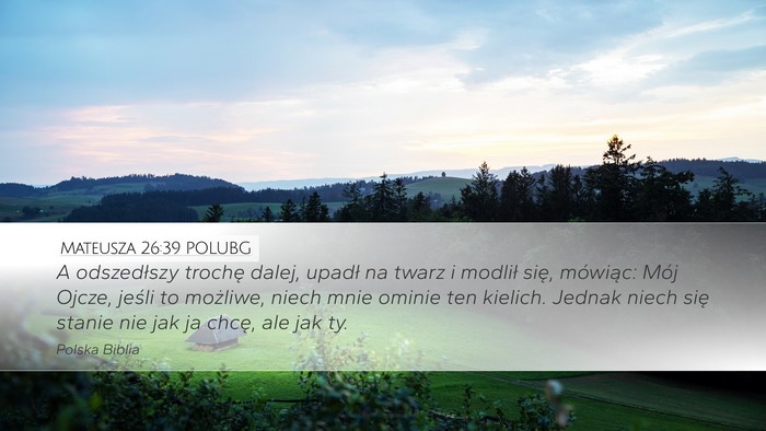 Mateusza 26:39 POLUBG Bible Verse Image