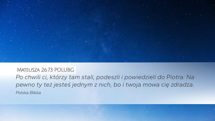Mateusza 26:73 POLUBG Bible Verse Image