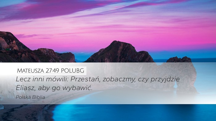Mateusza 27:49 POLUBG Bible Verse Image